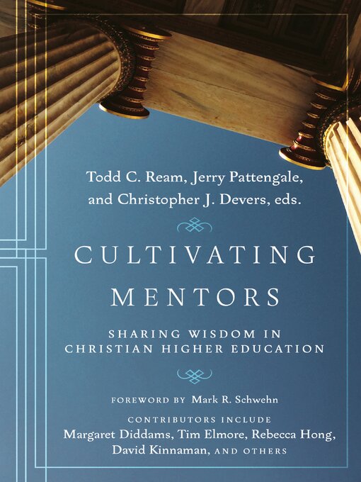 Title details for Cultivating Mentors by Todd C. Ream - Available